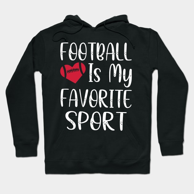 American Football Is My Favorite Sport Hoodie by NoBreathJustArt